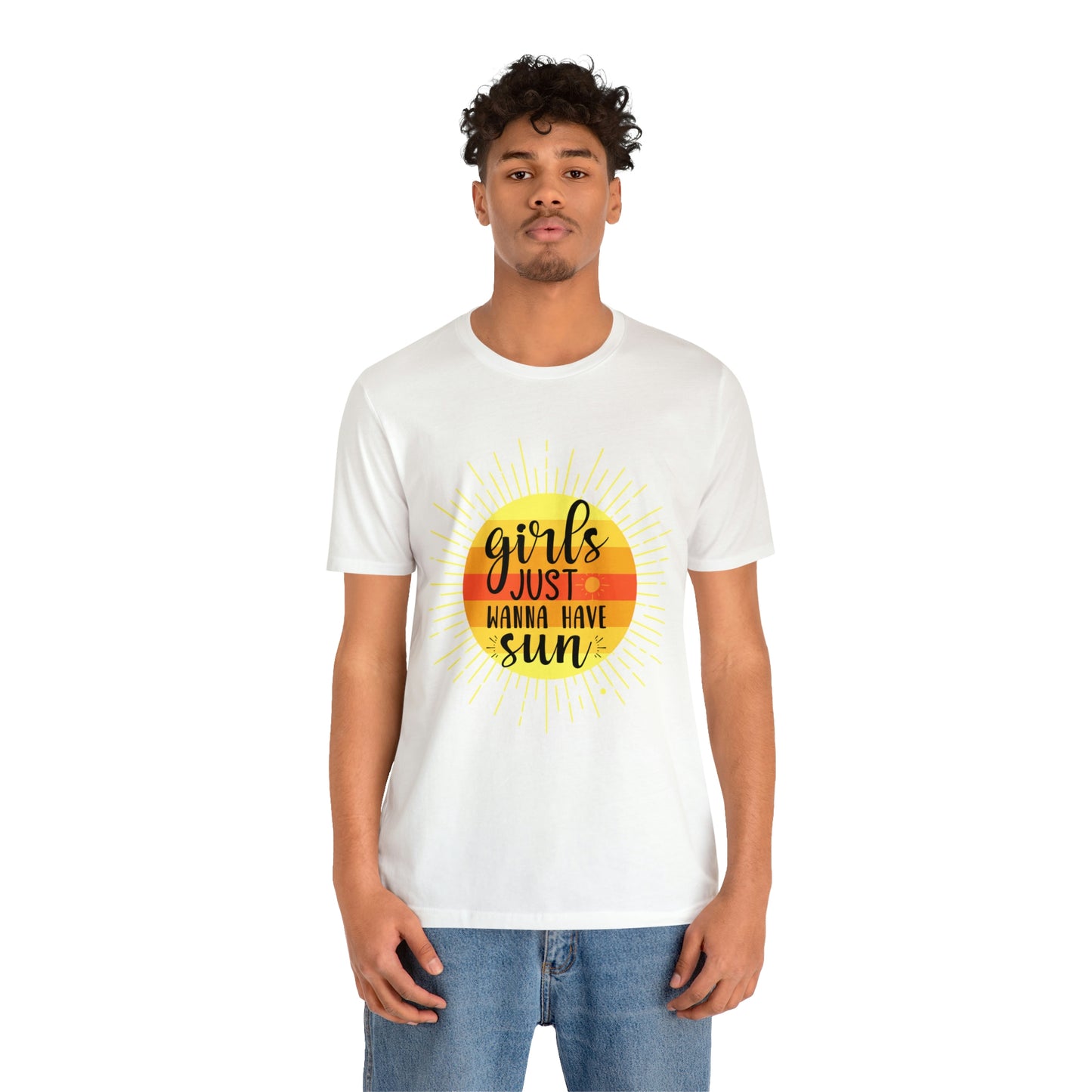 Girls Just Wanna Have Sun T-Shirt,  Unisex Jersey Short Sleeve Tee