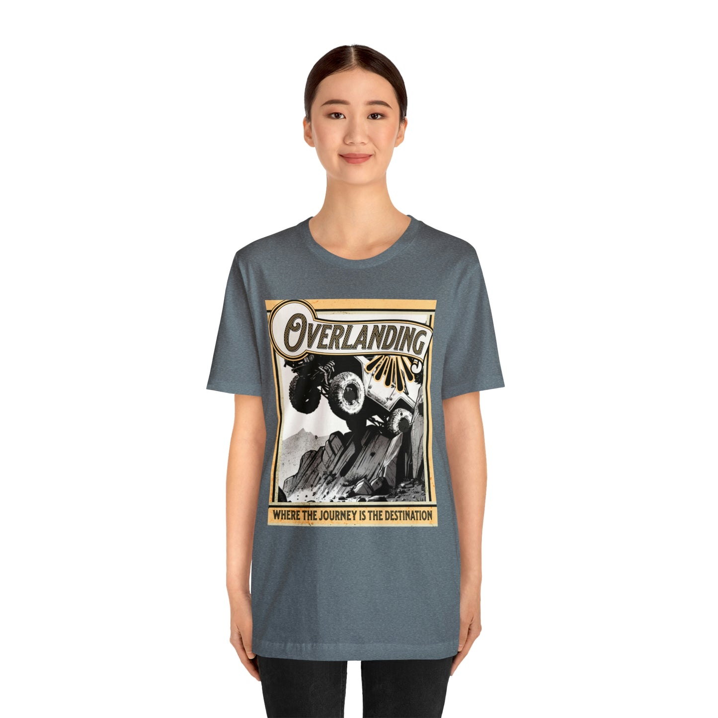 Overlanding, Where The Journey Is The Destination T-Shirt- Unisex Jersey Short Sleeve Tee