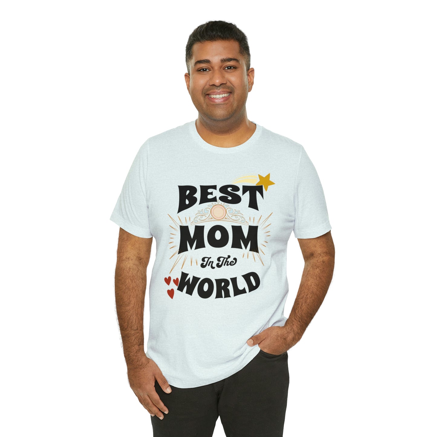 Unisex Jersey Short Sleeve Tee, Best Mom in the World Gift